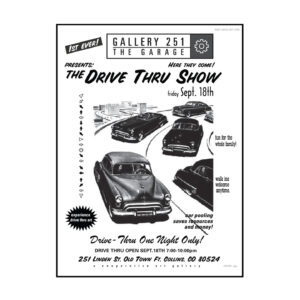 Gallery 251 The Garage Drive Thru Show Blow Up Poster